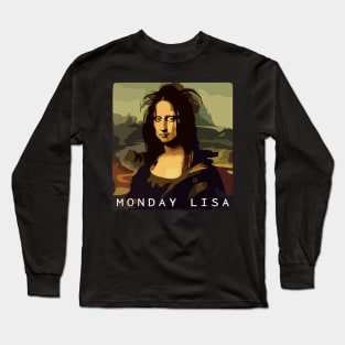 Monday Lisa Mona Lisa Funny Art Edited Long Sleeve T-Shirt